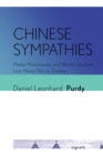 Image for Chinese Sympathies: Media, Missionaries, and World Literature from Marco Polo to Goethe