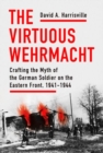 Image for The Virtuous Wehrmacht