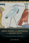 Image for Death, Power, and Apotheosis in Ancient Egypt