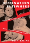Image for Destination elsewhere: displaced persons and their quest to leave postwar Europe