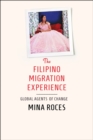 Image for The Filipino migration experience: global agents of change