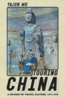 Image for Touring China: a history of travel culture, 1912-1949