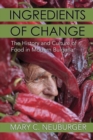Image for Ingredients of change  : the history and culture of food in modern Bulgaria