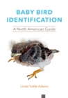 Image for Baby bird identification  : a North American guide