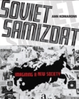 Image for Soviet Samizdat: Imagining a New Society