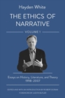 Image for The ethics of narrative  : essays on history, literature, and theory, 1998-2007