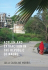 Image for Asylum and Extraction in the Republic of Nauru