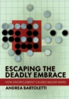 Image for Escaping the Deadly Embrace