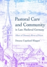 Image for Pastoral Care and Community in Late Medieval Germany