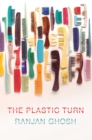 Image for The Plastic Turn