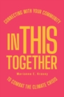 Image for In this together  : connecting with your community to combat the climate crisis
