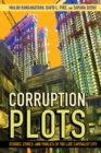 Image for Corruption plots  : stories, ethics, and publics of the late capitalist city