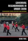 Image for Governing Neighborhoods in Urban China