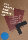 Image for The Vortex That Unites Us
