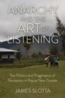Image for Anarchy and the Art of Listening