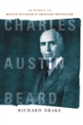 Image for Charles Austin Beard  : the return of the master historian of American imperialism
