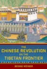 Image for The Chinese Revolution on the Tibetan Frontier