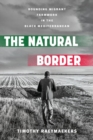Image for The Natural Border: Bounding Migrant Farmwork in the Black Mediterranean