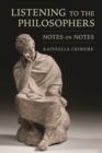 Image for Listening to the philosophers  : notes on notes