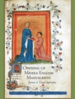 Image for Opening Up Middle English Manuscripts: Literary and Visual Approaches