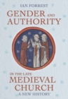 Image for Gender and Authority in the Late Medieval Church