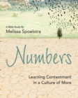 Image for Numbers - Women&#39;s Bible Study Participant Workbook: Learning Contentment in a Culture of More