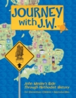 Image for Journey with J.W. : John Wesley&#39;s Ride Through Methodist History