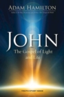 Image for John Youth Study Book: The Gospel of Light and Life