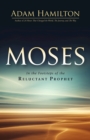 Image for Moses: in the footsteps of the reluctant prophet
