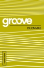 Image for Groove: Dilemmas Leader Guide