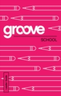 Image for Groove: School Leader Guide