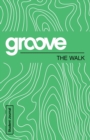 Image for Groove: The Walk Student Journal