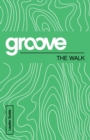Image for Groove: The Walk Leader Guide