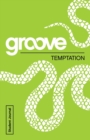 Image for Groove: Temptation Student Journal