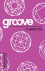 Image for Groove: Character Student Journal