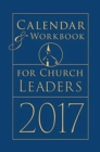 Image for Calendar &amp; Workbook for Church Leaders 2017