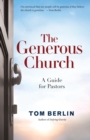 Image for The Generous Church : A Guide for Pastors