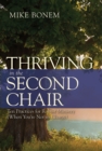 Image for Thriving in the second chair: ten practices for robust ministry (when you&#39;re not in charge)