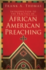 Image for Introduction to the practice of African American preaching