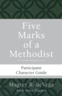 Image for Five Marks of a Methodist: Participant Character Guide