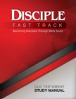 Image for Disciple Fast Track Old Testament Study Manual