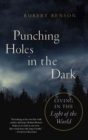 Image for Punching Holes in the Dark: Living in the Light of the World