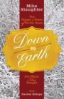 Image for Down to earth: the hopes and fears of all the years are met in thee tonight