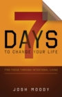 Image for 7 Days to Change Your Life