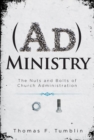 Image for AdMinistry: The Nuts and Bolts of Church Administration
