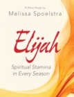 Image for Elijah - Women&#39;s Bible Study Participant Workbook