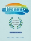 Image for Romans - Women&#39;s Bible Study Leader Guide: Good News that Changes Everything