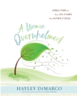Image for A Woman Overwhelmed - Women&#39;s Bible Study Participant Workbo