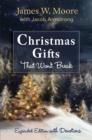 Image for Christmas Gifts That Won&#39;t Break [Large Print]: Expanded Edition with Devotions