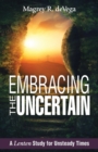 Image for Embracing the Uncertain